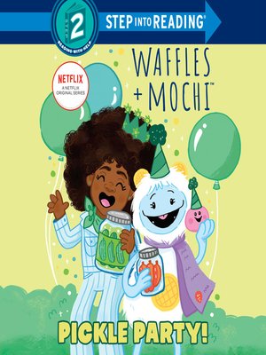 cover image of Pickle Party! (Waffles + Mochi)